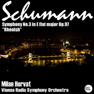 Schumann: Symphony No.3 in E flat major Op.97 "Rhenish"