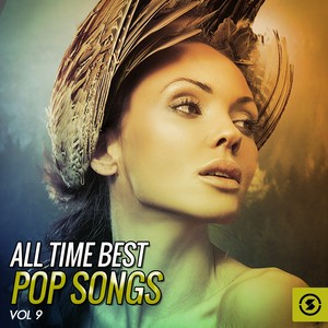 All Time Best Pop Songs, Vol. 9