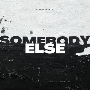 Somebody Else