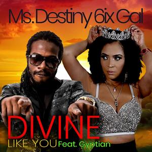 Divine Like You (feat. Gyptian)