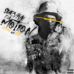 Survive da Motion (Explicit)