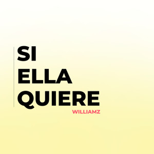 Si Ella Quiere