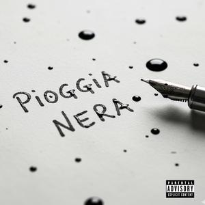 PIOGGIA NERA (Explicit)