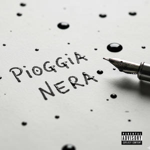 PIOGGIA NERA (Explicit)
