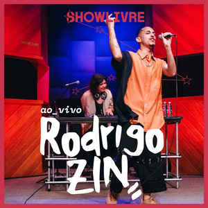 Rodrigo Zin no Estúdio Showlivre (Ao Vivo) [Explicit]