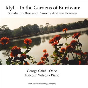 Idyll - In the Gardens of Burdwan: Sonata for Oboe and Piano