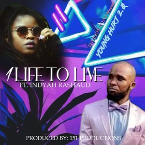 1 Life to Live (feat. Indyah Rashaud) [Explicit]