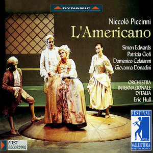 PICCINNI: Americano (L') [Opera] [Hull]