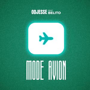 MODE AVION (feat. BELITO) (Explicit)