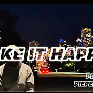 MAKEIT HAPPEN (Explicit)