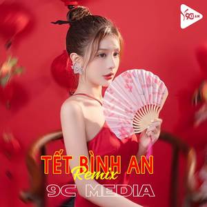 Tết Bình An (Remix Short Version)