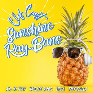 Sunshine Ray-Bans (feat. Aye Yo Trav, Rasclot Jones, Knockzilla & Fiera)