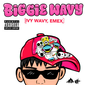 Biggie Wavy (Explicit)