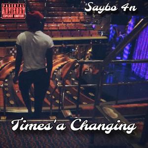 Times’a Changing (Explicit)