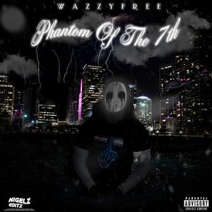 Phantom Of The 7th (Explicit)