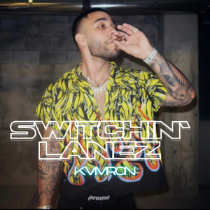 Switchin' lanez (Explicit)