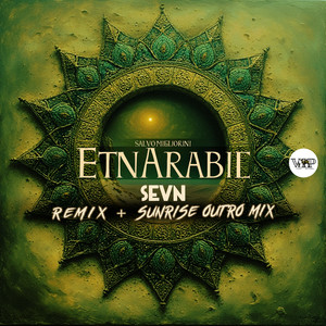 EtnArabic (Sevn Sunrise Outro Mix)