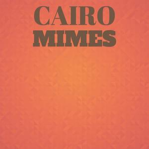 Cairo Mimes