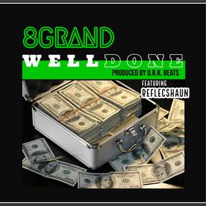 Well Done(feat. Reflecshaun) (Explicit)