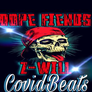 DOPE FIENDS (Explicit)