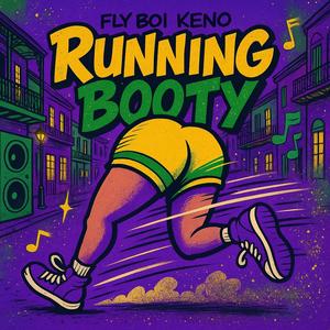 Running Booty (Explicit)