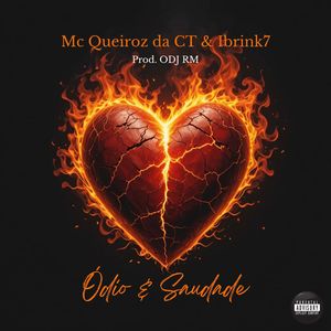 Ódio e Saudade (Explicit)