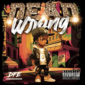 Dead Wrong (Explicit)