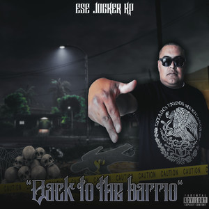 Back To The Barrio (Explicit)