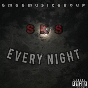SKS (Every Night) (Explicit)
