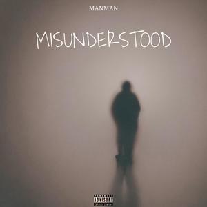 MISUNDERSTOOD