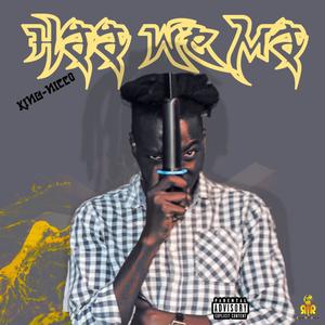 Haa We Ma (Explicit)