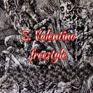 S. Valentino freestyle (Explicit)