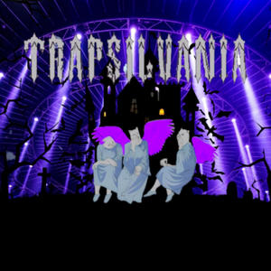 TRAPSILVANIA (feat. Fantasy & RipFranki) [Explicit]