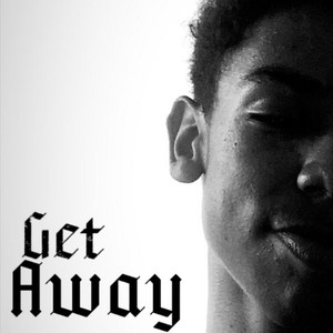 Get Away (Explicit)