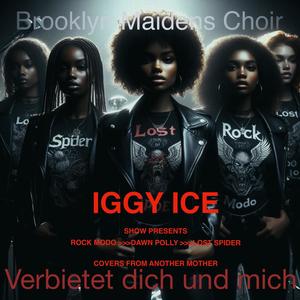 Verbietet dich und mich iggy (feat. Rock Modo, Dawn Polly & Lost Spider)