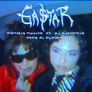 Gastar (Explicit)