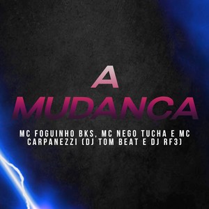 A Mudança (Explicit)