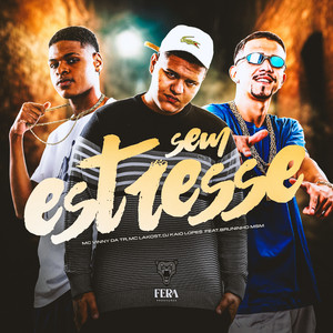 Sem Estresse (Explicit)