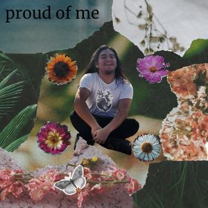 proud of me (Explicit)