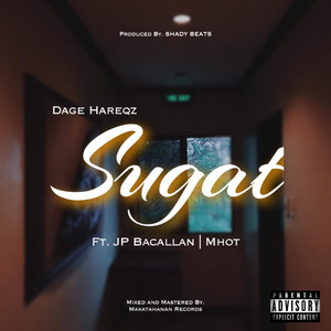 Sugat (feat. Mhot, JP Bacallan) [Explicit]