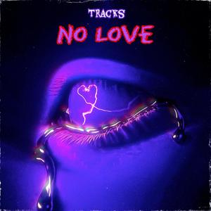 No Love (Explicit)