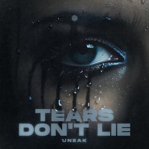 Tears Don't Lie