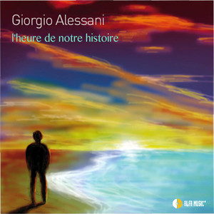 Giorgio Alessani - L'heure de notre histoire