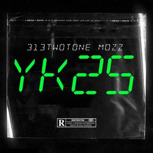 Yk25 (feat. Mozz) [Explicit]