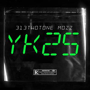 Yk25 (feat. Mozz) (Explicit)