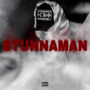 STUNNAMAN (Feat. Steepy) (Explicit)
