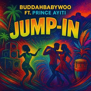 Jump-In (feat. Prince Ayiti) (Explicit)