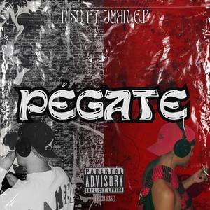 PÉGATE (feat. Juan E.P)