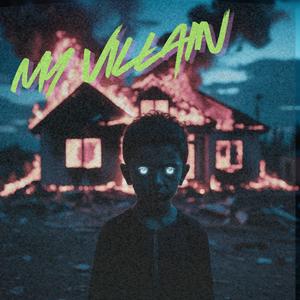 My Villain (Explicit)