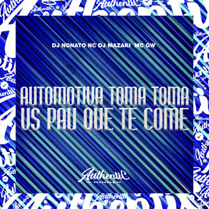 Automotiva Toma Toma Vs Pau Que Te Come (Explicit)